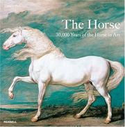 The horse : 30,000 years of the horse in art / Tamsin Pickeral.