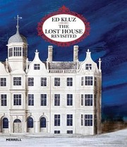 Kluz, Ed, 1980- artist. The lost house revisited /