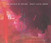 Jones, Mary Lloyd. The colour of saying :