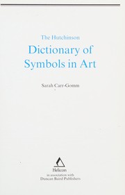 Carr-Gomm, Sarah. The Hutchinson dictionary of symbols in art /
