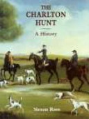 The Charlton Hunt : a history / Simon Rees.