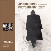 Hill, Paul, 1941- Approaching photography /