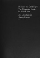 Poets in the landscape : the romantic spirit in British art / Simon Martin, Martin Butlin, Robert Meyrick.