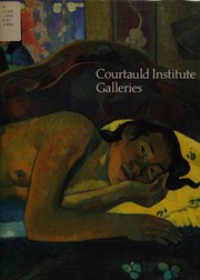 The Courtauld Institute Galleries, University of London / Dennis Farr, William Bradford, Helen Braham.