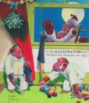 The Illustrators : the British art of illustration 1800-1999 : Chris Beetles Limited.