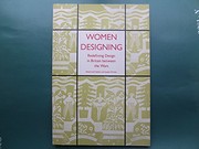 Women designing : redefining design in Britain between the wars / editors, Jill Seddon and Suzette Worden.