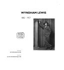 Lewis, Wyndham, 1882-1957. Wyndham Lewis, 1882-1957.