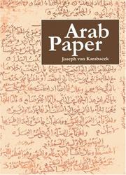 Karabacek, Josef, Ritter von, 1845-1918. Arab paper /