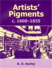 Artists' pigments c.1600-1835 : a study in English documentary sources / R.D. Harley.