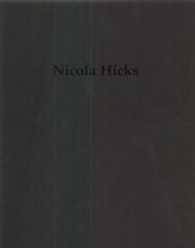 Hicks, Nicola, 1960- artist. Nicola Hicks :