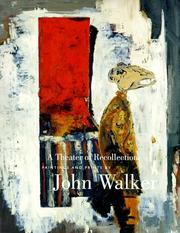 Walker, John, 1939- A theater of recollection :