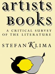 Artists books : a critical survey of the literature / Stefan Klima.
