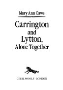 Caws, Mary Ann. Carrington and Lytton alone together /