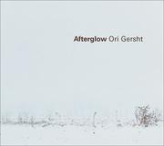 Gersht, Ori, 1967- Afterglow /
