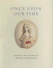 Once upon our time / with fictional cameos by Dilys Rose and a essay by Keith Hartley.