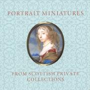 Portrait miniatures from Scottish private collections / Stephen Lloyd.