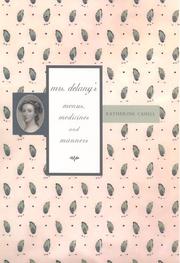 Mrs Delany's menus, medicines and manners / Katherine Cahill.