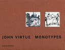 Virtue, John, 1947- John Virtue :