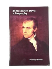 John Scarlett Davis : a biography / by Tony Hobbs.