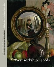Public Catalogue Foundation. Oil paintings in public ownership in West Yorkshire :