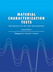 Odegaard, Nancy.  Material characterization tests for objects of art and archaeology /