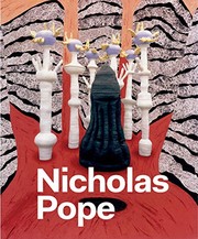 Nicholas Pope / with texts by Adriaan van Ravesteijn, Penelope Curtis, Christopher Towsend and Andrew Sabin, and Nicholas Pope in conversation with Stephen Feeke.