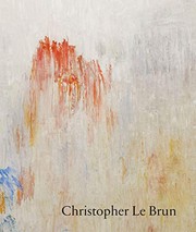 Le Brun, Christopher, artist. Christopher Le Brun :