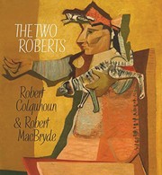 The two Roberts : Robert Colquhoun & Robert MacBryde / Patrick Elliott ; with Adrian Clark and Davey Brown.