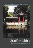 The historic gardens of England. Staffordshire / Timothy Mowl, Dianne Barre.