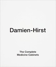 Damien Hirst : the complete medicine cabinets.