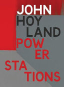 Hoyland, John, 1934-2011, artist. Power stations :