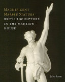 Bryant, Julius. Magnificent marble statues :