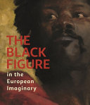 Childs, Adrienne L., author.  The black figure in the European imaginary /