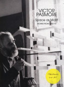 Victor Pasmore - space as motif : works from 1960-70.