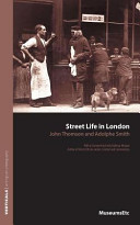 Street life in London / John Thomson & Adolphe Smith.