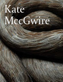Kate MccGwire / edited by Mark Sanders.