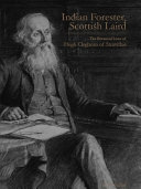 Noltie, Henry J., author. Indian forester, Scottish laird :
