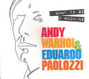 Hartley, Keith, author.  Andy Warhol & Eduardo Paolozzi :