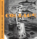 Cut and paste : 400 years of collage / Patrick Elliott ; with essays by Freya Gowrley and Yuval Etgar.