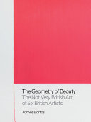 Bartos, James (Art writer), author.  Geometry of beauty :