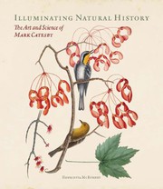 Illuminating natural history : the art and science of Mark Catesby / Henrietta McBurney.