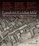 London's 'golden mile' : the great houses of the Strand, 1550-1650 / Manolo Guerci.