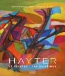 Hayter : le peintre = the paintings / Pierre-François Albert & François Albert.