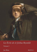 Reynolds, Joshua, Sir, 1723-1792. Les écrits de Sir Joshua Reynolds /