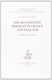 The Renaissance portrait in France and England : a comparative study / Dana Bentley-Cranch.