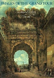 Ducros, Abraham-Louis-Rodolphe, 1748-1810. Images of the grand tour :