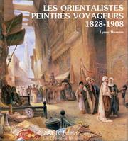 Thornton, Lynne. Les Orientalistes, peintres voyageurs, 1828-1908 /