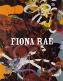 Rae, Fiona, 1963- Fiona Rae.