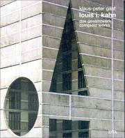 Louis I. Kahn : das Gesamtwerk = complete works / Klaus-Peter Gast.