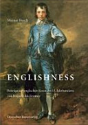 Englishness : Beiträge zur englischen Kunst des 18. Jahrhunderts von Hogarth bis Romney / Werner Busch.